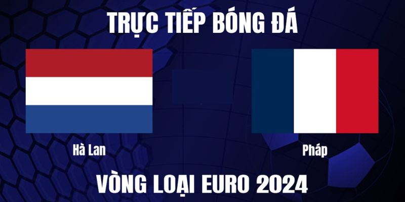 M88 | Nhận Định Và Soi Kèo  Hà Lan Vs Pháp Tại Euro 2024